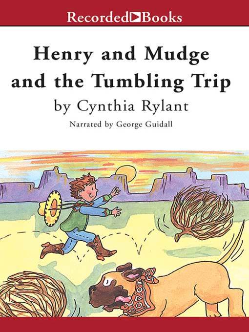 Title details for Henry and Mudge and the Tumbling Trip by Cynthia Rylant - Available